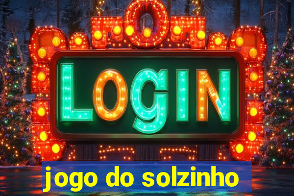 jogo do solzinho